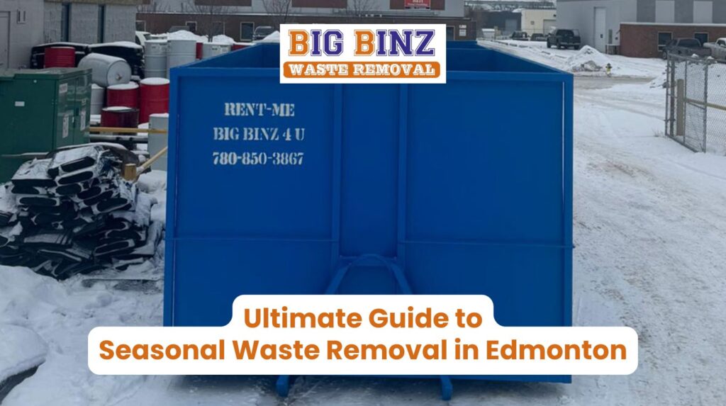 Seasonal bin rental Edmonton waste removal service